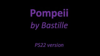 Pompeii PS22 version with lyrics SD 480p [upl. by Ainelec]