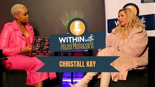 Within with Christall Kay [upl. by Alleusnoc]