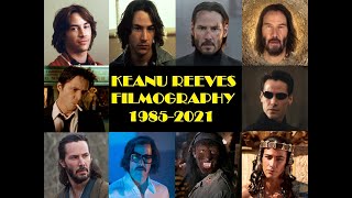 Keanu Reeves Filmography 19852021 [upl. by Nicolas]