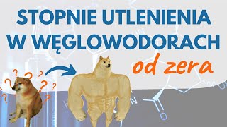 STOPNIE UTLENIENIA W WĘGLOWODORACH ALIFATYCZNYCH NIE UMIEJĄC NIC [upl. by Fayth]