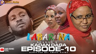 LABARINA SEASON 9 EPISODE 10 KADAN DAGA NA RANAR JUMA’A [upl. by Ledoux]