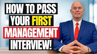 HOW TO INTERVIEW for Your FIRST MANAGEMENT or LEADERSHIP Role [upl. by Kari216]