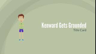 Kenward Gets Grounded Title Card [upl. by Asela128]