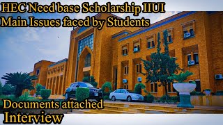 HEC Need base Scholarship IIUI  Some Main issues faced by Students  Documents attached [upl. by Yror]