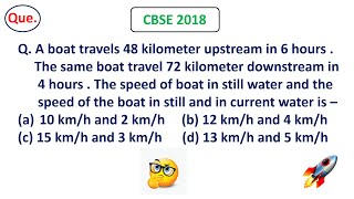 A boat travels 48 kilometres upstream in 6 hours  The Same boat travel 72 kilometres downstream in [upl. by Brana]