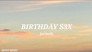 Jeremih  Birthday Sex Lyrics [upl. by Shank]