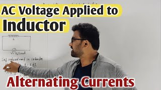 AC Voltage Applied to Inductor  Alternating Currents  2ndPUC Physics Important Derivations [upl. by Cammi88]