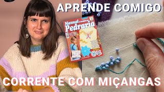 PONTO CORRENTE COM MIÇANGA bordado em pedraria 132 [upl. by Aicenod]