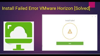 Install Failed Error VMware Horizon Solved [upl. by Ayr352]