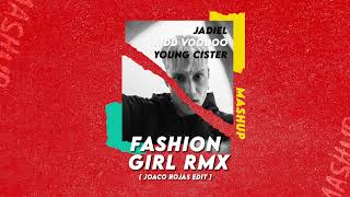 Fashion Girl RMX  Jadiel Ft Kidd Voodoo Young Cister Joaco Rojas Mashup [upl. by Riplex775]