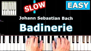 Bach  Badinerie  BWV 1067  Piano Tutorial EASY SLOW [upl. by Yemarej]