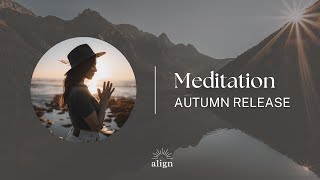 Autumn Release Meditation [upl. by Attenwad582]