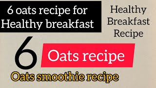 Oats Smoothie for weight loss Oats Breakfast Smoothie  Smoothie for dinnerhealthy oatssmoothie [upl. by Aliwt]