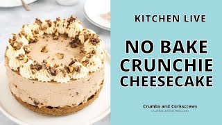 How to Make Crunchie Cheesecake  Easy No Bake Dessert Recipe  Live Baking Class [upl. by Goldfinch]