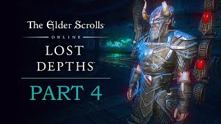 Elder Scrolls Online Lost Depths Playthrough  Part 4 Haunted Depths  Legacy of the Bretons [upl. by Nnaegroeg213]