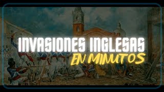 LAS INVASIONES INGLESAS en minutos [upl. by Townsend]