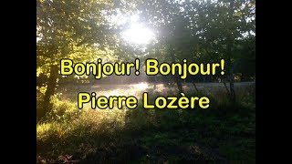 Bonjour Bonjour de Pierre Lozère [upl. by Agosto356]