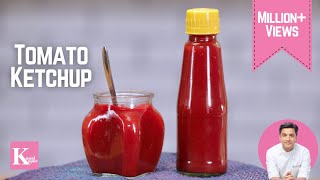 Tomato Ketchup Homemade  Tomato Sauce Recipe  Kunal Kapur Sweet Spicy n Tangy टमाटर सॉस केचप घर पर [upl. by Nage935]