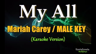 My All Mariah Carey  MALE KEY Karaoke Version [upl. by Calysta18]