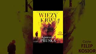 Więzy krwi Autor Agnieszka Pruska Lektor Filip Kosior Kryminały po Polsku AudioBook PL P1 [upl. by Aramat]