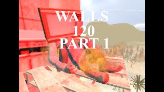 Walls 120 part 1 [upl. by Titania]