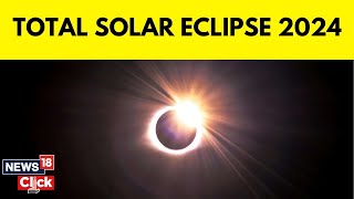 The Total Solar Eclipse 2024 Is Happening Today Heres What You Need To Know  N18V  News18 [upl. by Tolley]