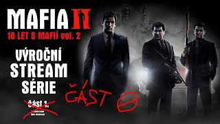 Mafia II  10 let s Mafií výroční stream série – část 0  alias znovu a lépe [upl. by Earal921]