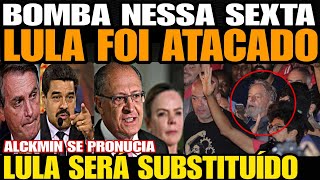 Bomba LULA ACABA DE SER ATACADO PETISTA SERÁ SUBSTITUÍDO ALCKMIN SE PRONUCIA SOBRE A COP30 [upl. by Motteo950]