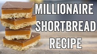 Millionaire Shortbread Recipe [upl. by Ettenom]