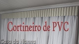 Cortineiro De PVC Faça Você Mesmo Muito Fácil e Rápido [upl. by Nylinnej]