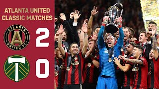 MLS CUP CHAMPIONS  Atlanta United 20 Portland Timbers  MLS Cup 2018 Final Highlights [upl. by Stoddard]