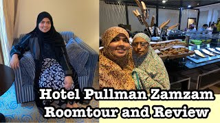 Makkah Hotel Pullman Zamzam Review Complementary Breakfast উমরাহ প্যাকেজ নিয়ে তথ্য Clock Tower [upl. by Gipps503]