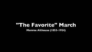 The Favorite March Althouse [upl. by Ennovyahs194]