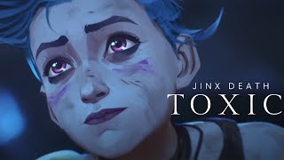 The Story Of Jinx  Jinx Death Sacrifice Arcane 「 AMV」Toxic [upl. by Airehc636]