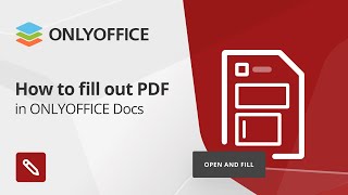 How to fill out PDF in ONLYOFFICE Docs [upl. by Courcy]