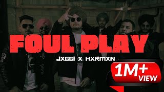 Foul Play Official Video  Jxggi  Hxrmxn  Sickboi  G63 Digital  Latest Punjabi Songs 2023 [upl. by Ahsaeym]