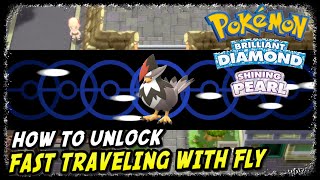 How to Unlock Fast Traveling with TM94 Fly Pokemon Brilliant Diamond amp Shining Pearl Fly Location [upl. by Sothena]