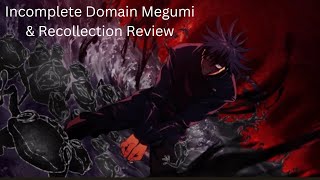 Incomplete Domain Megumi amp Recollection Review [upl. by Eenerb]