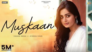 Muskaan Official Video Ayesha Khan  Yasser Desai  Youngveer  New Hindi Songs 2024 [upl. by Anenahs]