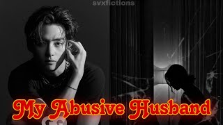 My Abusive Husband 35 TAEHYUNG FF [upl. by Lahcym107]