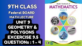 FBISE 9th Class Math NBF 2024 Unit 9GEOMETRY AND POLYGONS Exercise 95Qs 1  4 [upl. by Llenna738]