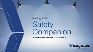 Become a Safety Companion at Valley Health [upl. by Avalsorim698]