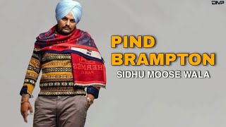 Pind Brampton new punjabi song  Sidhu moose wala  2023  Drilla Max Production [upl. by Ali]