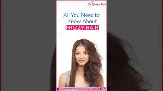 Say Goodbye to Frizzy Hair with Dr Sneha  Expert Hair Care Tips amp Treatments [upl. by Sivartal]