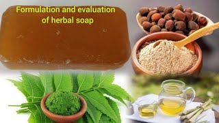 Formulation and evaluation of 🌿 herbal soap college lab [upl. by Eelek52]