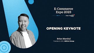 ECommerce Expo MM23ID  Brian Marshal  Opening Keynote [upl. by Htiduj]