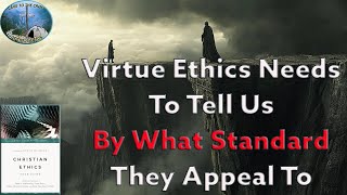 Virtue Ethics Needs To Tell Us By What Standard They Appeal To [upl. by Kipton]