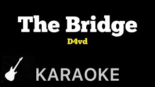 D4vd  The Bridge  Karaoke Guitar Instrumental [upl. by Fisa]