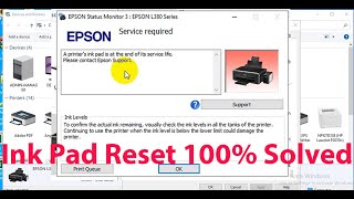 A Printer ink pad is at the end of its services life Please contact Epson SupportErrSolved 100 [upl. by Karlise]