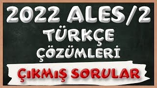 2022 ALES2 Türkçe Çıkmış Sorular ve Çözümler  Tüm Sorular [upl. by Htilil598]